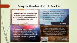 Banyak Quotes dari J.I. Packer
 