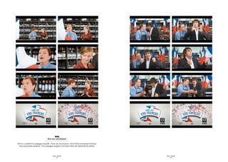 SAQ
                                    - Foire aux vins français -

Sid Lee a rafraîchi la campagne annuelle « Foire aux vins français » de la SAQ en montrant la France
  sous un jour plus moderne. Une campagne intégrée a été lancée dans une multitude de médias.




                                            SID LEE – PUBLICITÉ                                        SID LEE – PUBLICITÉ
                                                  - 32 -                                                     - 33 -
 