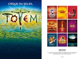 THE LEGEND LIVES ON




            Written and Directed by JAMIE KING




                                                 cirque du soleil
                                                 - Affiches des spectacles -

En 2000, Sid Lee a établi un partenariat global avec le Cirque du Soleil. Nous avons depuis laissé notre
    marque sur chacun des spectacles. Sid Lee a créé les marques et les outils de communication
                    permettant de lancer les spectacles à l’échelle internationale.


                                                         SID LEE – PUBLICITÉ
                                                               - 43 -
 