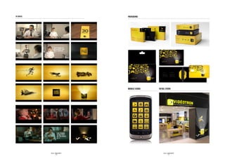 TV SPOTS                              packaging




                                      mobile icons   Retail store




           SID LEE – BRAND IDENTITY                      SID LEE – BRAND IDENTITY
                    - 70 -                                        - 71 -
 