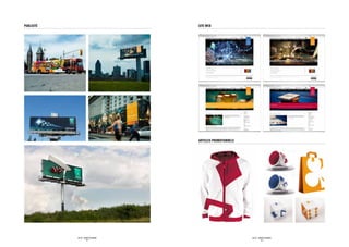 PUBLICITÉ                                  SITE WEB




                                           ARTICLES PROMOTIONNELS




            SID LEE – IDENTITÉ DE MARQUE                            SID LEE – IDENTITÉ DE MARQUE
                        - 62 -                                                  - 63 -
 