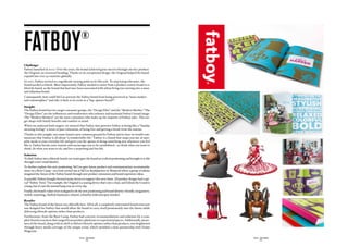 Fatboy                                            ®
                                                                                                                   hello.
                                                                                                                   i’m the
                                                                                                                   jacket.
Challenge:
Fatboy launched in 2002. Over the years, the brand achieved great success through one key product:
the Original, an oversized beanbag. Thanks to its exceptional design, the Original helped the brand
expand into over 35 countries globally.
In 2010, Fatboy arrived at a significant turning point in its lifecycle. To stop losing relevance, the
brand needed a refresh. Most importantly, Fatboy needed to move from a product-centric brand to a
lifestyle brand, as the brand that had once been associated with urban living was turning into a mass
and suburban brand.
Consequently, how could Sid Lee prevent the Fatboy brand from being perceived as “mass-market
and commonplace” and take it back to its roots as a “hip, upstart brand”?                                                                    Change is everyt
                                                                                                                                             fashion dictates.
Insight:
                                                                                                                                             Grey is the new b
The Fatboy brand has two target consumer groups, the “Design Elite” and the “Modern Mother.” The
                                                                                                                                             before you know
“Design Elites” are the influencers and trendsetters who enhance and maintain Fatboy’s brand image.
                                                                                                                                             all that. Good ne
The “Modern Mothers” are the mass consumers who make up the majority of Fatboy sales. This tar-
get shops with family benefits and comfort in mind.
                                                                                                                                             now got you cov
                                                                                                                                             easily wrap arou
When we analysed both targets, we noticed that Fatboy fans perceive Fatboy as being like a “Sunday                                           favorite Original
morning feeling”: a sense of pure relaxation, of being free and getting a break from the routine.                                            and modify it to
Thanks to this insight, our teams found a new common ground for Fatboy and its fans: we would com-                                           heart’s content. I
municate that Fatboy is all about “a wonderfuller life.” Fatboy is a brand that snaps you out of auto-                                       convert it to the
pilot mode in your everyday life and gives you the option of doing something new whenever you feel                                           or vice versa. Fas
like it. Fatboy breaks your routine and encourages you to be uninhibited—to think what you want to                                           better keep up w
think, do what you want to do, and live a surprising and fun life.
                                                                                                                                             washable
Solution:
To shift Fatboy into a lifestyle brand, our teams gave the brand an evolved positioning and brought it to life                               excellent
                                                                                                                                             color fastness
through a new visual identity.
To further explore this new positioning, Sid Lee gave future product and communications recommenda-                                          180 cm x 140 cm
tions via a Boot Camp—an event carried out at Sid Lee headquarters in Montréal where a group of talents                                      2 kg
imagined the future of the Fatboy brand through new product extensions and brand experience ideas.
In parallel, Fatboy brought forward many factors to support this new claim. All product designs had a spe-
cial “Fatboy Twist.” For example, the Original is a seating device that’s not a chair, and Edison the Grand is
a lamp, but it’s not the normal lamp you see every day.
Finally, the brand’s values were realigned to fit the new positioning and brand identity: friendly, imaginative,
stylish, surprising, cheekily humorous, relaxed, colourful, bold and open-minded.

Results:
The Fatboy brand of the future was officially here. All in all, a completely rejuvenated brand structure
was designed for Fatboy that would allow the brand to carry itself prominently into the future while
delivering lifestyle options rather than products.
Furthermore, from the Boot Camp, Fatboy had concrete recommendations and solutions for a com-
plete brand ecosystem that ranged from product platforms to experiential pieces. Additionally, aware-
ness of the brand, along with its shift to deliver lifestyle options rather than products, was heightened
through heavy media coverage of the unique event, which included a close partnership with Frame
Magazine.

                                                 SID LEE - CASE STUDIES                                             SID LEE - CASE STUDIES
                                                        - 64 -                                                              - 65 -
 