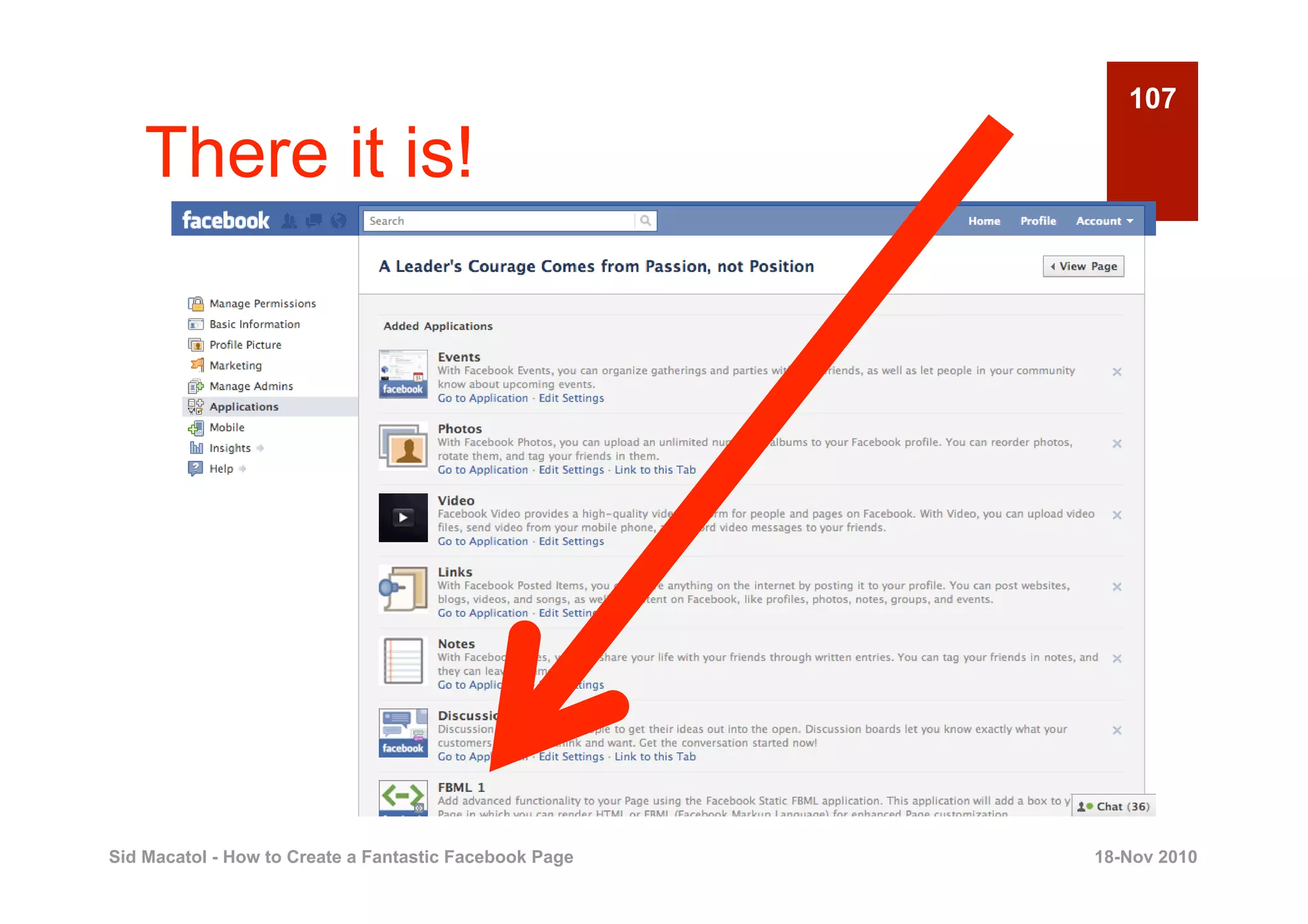 107

    There it is!




Sid Macatol - How to Create a Fantastic Facebook Page   18-Nov 2010
 