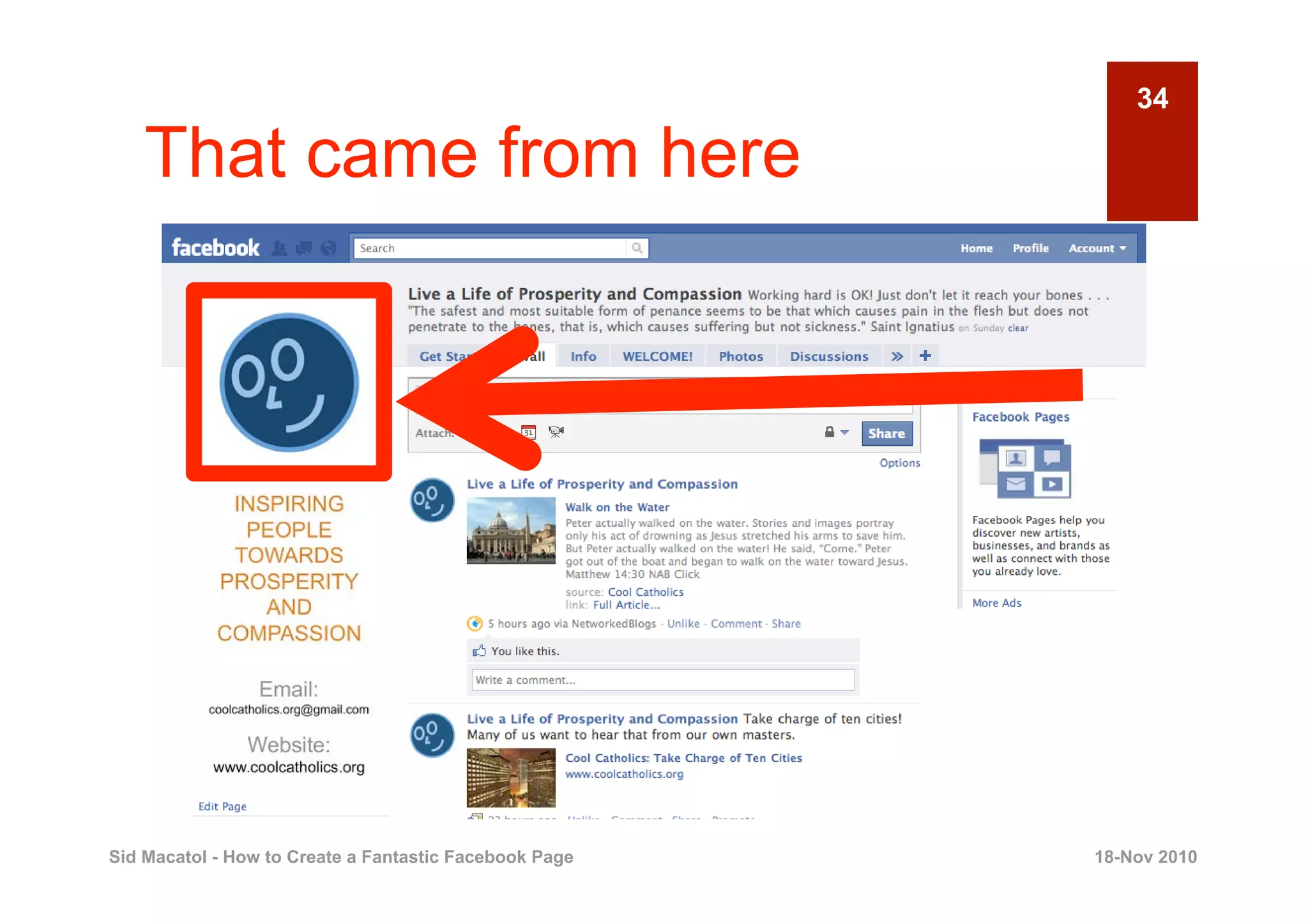34

    That came from here




Sid Macatol - How to Create a Fantastic Facebook Page   18-Nov 2010
 
