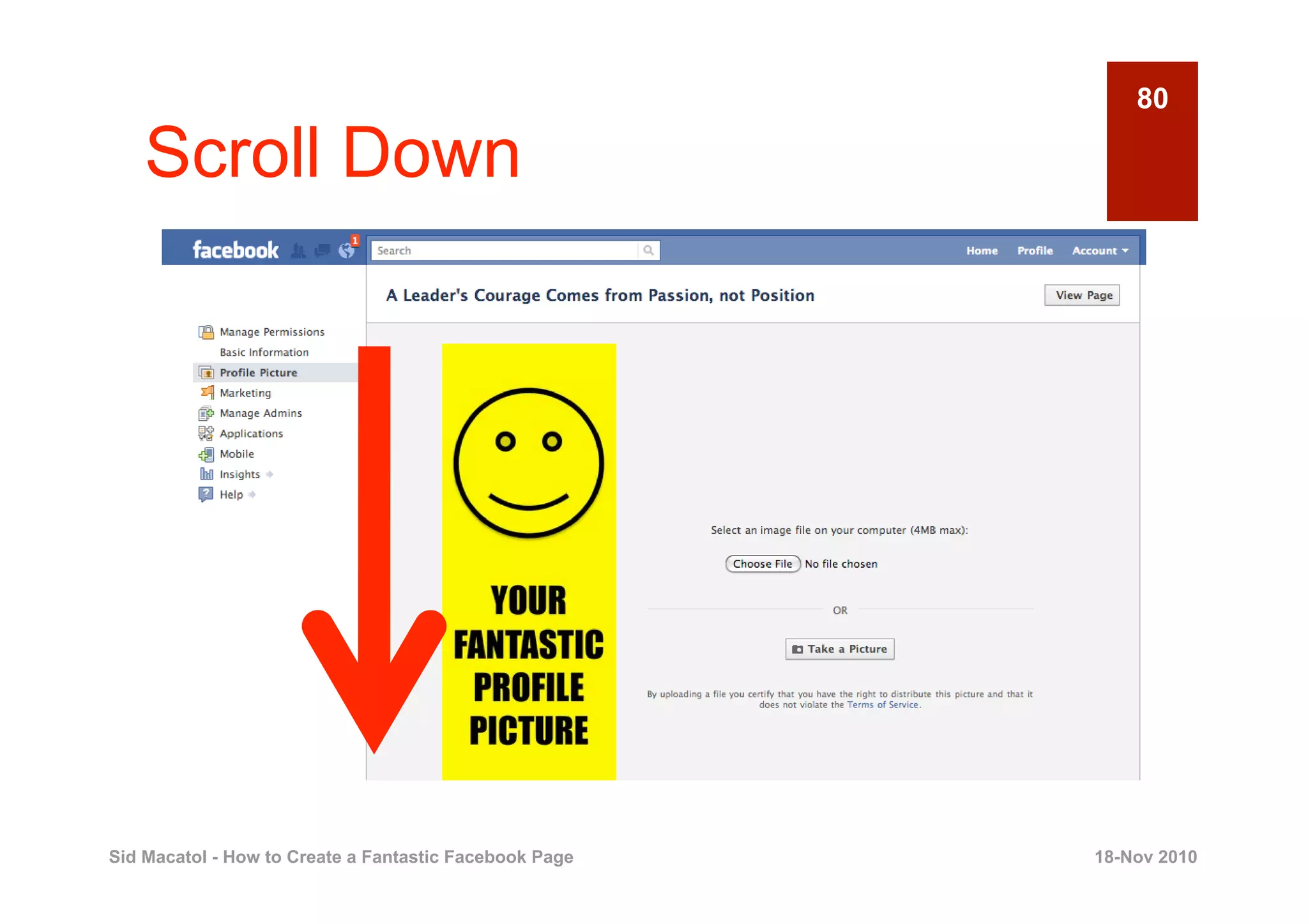 80

    Scroll Down




Sid Macatol - How to Create a Fantastic Facebook Page   18-Nov 2010
 
