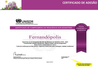 CERTIFICADO DE ADESÃO
PRECISA SER ASSINADO EPRECISA SER ASSINADO E
DEVOLVIDO AO ISDRDEVOLVIDO AO ISDR
CERTIFICADO DE ADESÃO
 
