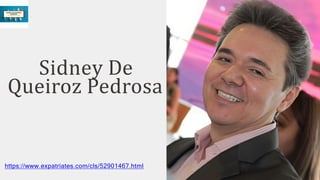 Sidney De
Queiroz Pedrosa
https://www.expatriates.com/cls/52901467.html
 