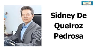Sidney De
Queiroz
Pedrosa
 