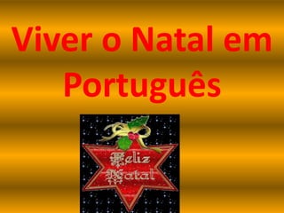 Viver o Natal em Português 