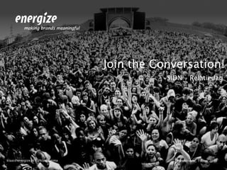 Join the Conversation! SIDN – Relatiedag Utrecht, 19 mei 2011 klaas@energize.nl | @klaasweima 