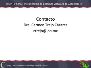 Contacto Dra. Carmen Trejo Cázares [email_address] 
