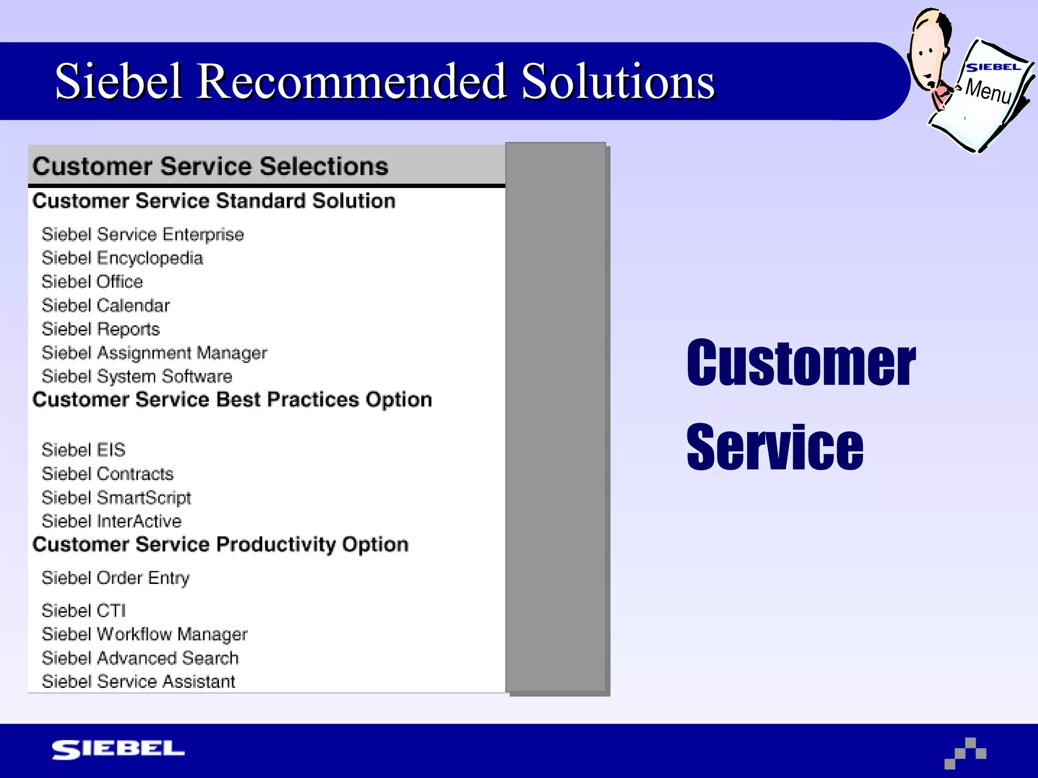 Siebel Recommended Solutions Customer  Service Menu 