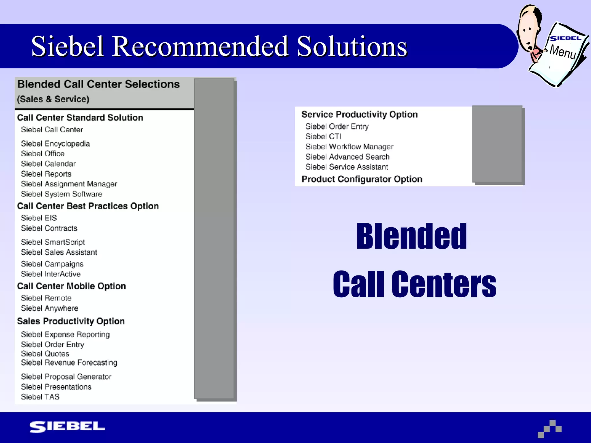 Siebel Recommended Solutions Blended  Call Centers Menu 