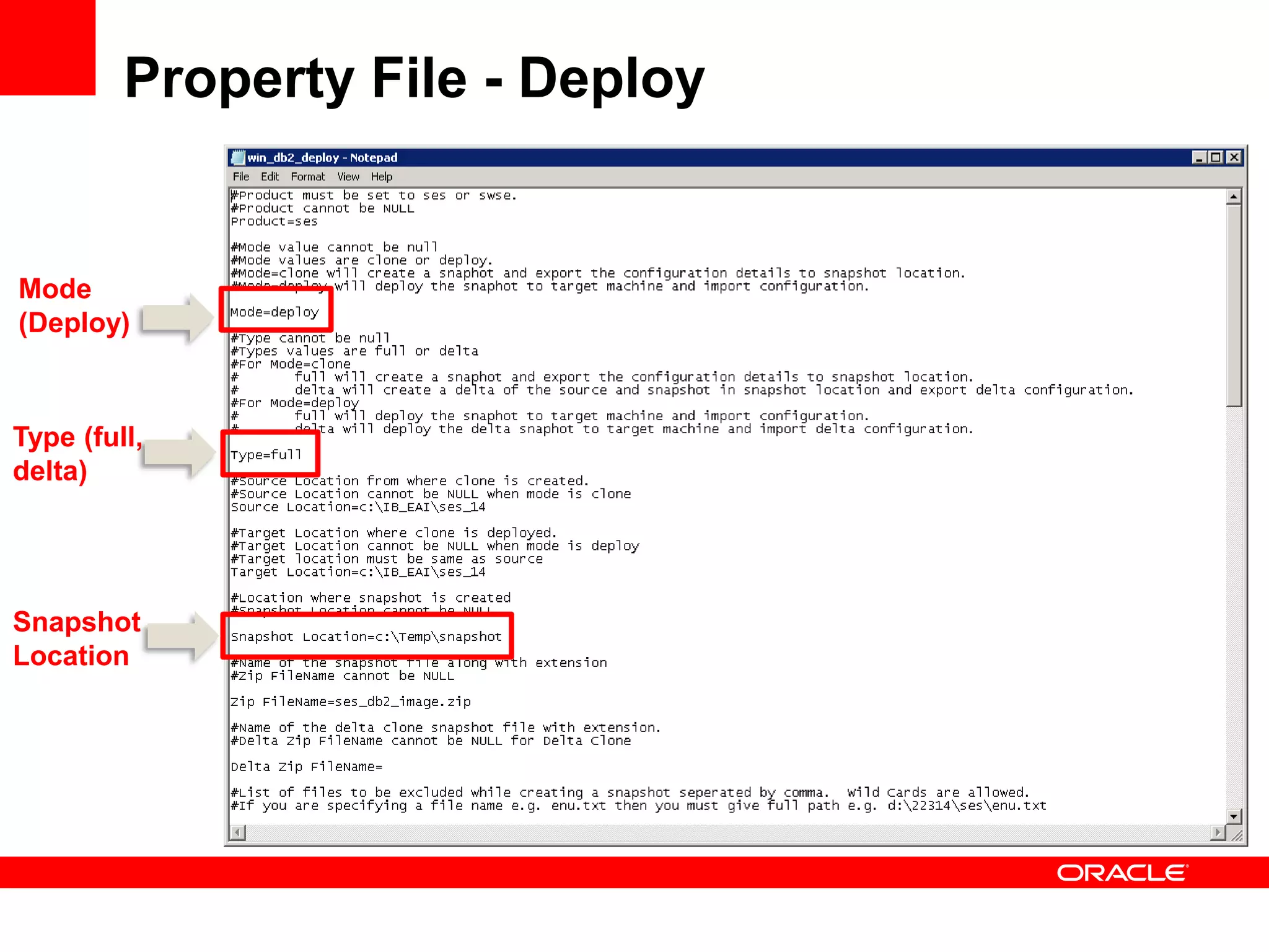 Property File - Deploy


Mode
(Deploy)



Type (full,
delta)




Snapshot
Location
 