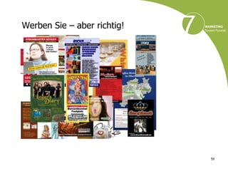 Werben Sie – aber richtig!




                             59
 