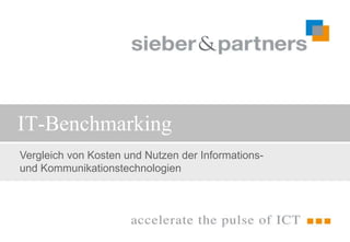IT-Benchmarking
Vergleich von Kosten und Nutzen der Informations-
und Kommunikationstechnologien
 