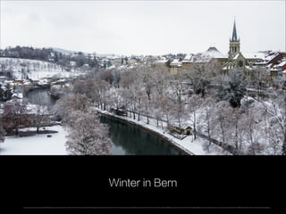 Winter in Bern
https://www.flickr.com/photos/aymgo/16279657982/in/photolist-mehuu8-qNzv9j-iKPKre-qYMJ1r-hLWrC7-4VzcE4-o3vDyV-5HXFQ9-qEYoYW-pGk9wS-qEsmKW-brSXGp-bC8UFa-qmnJmG-qTSTdV-qCprp5-pz5Swe-4tNJ8f-4sdZKy-iQuive-aZ47f2-buYqxt-pPASU5-qFc7pf-qWptVi-qV98nW-b48MB6-dLVnTw-qsU1Ws-7yVwK2-qFgPSV-4tFcvo-pUGGMD-qB8aaj-is72Dc-qUonay-begDAK-iQur76-iQuc1k-pJgyVY-iQuoyR-qxDXBb-qrV4S7-iQt6FB-qjjxpP-qNEkeu-dzuSmu-iQuPEJ-5D9jwb-iQwFqq/lightbox/
 