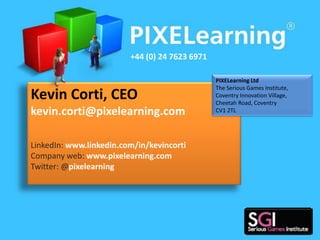 TPLD (Scotland)Infiniteams – team building / dynamics using 2D isometric style (browser based / Java)The Winning Game – arcade style game, based around proven research into sports science 