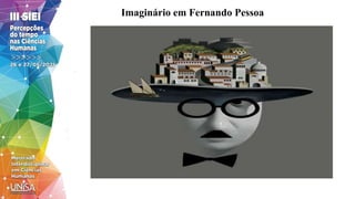 Imaginário em Fernando Pessoa
 
