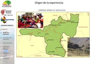 Villa Vista
Origen de la experiencia:
1. Resumen
2. Ámbito de la
experiencia
3. Descripción de la
experiencia
4. Logros y beneficios
5. Análisis de la
experiencia
presentada
6. Conclusiones
7. Pautas y
perspectivas
CONTENIDO TEMÁTICO
 