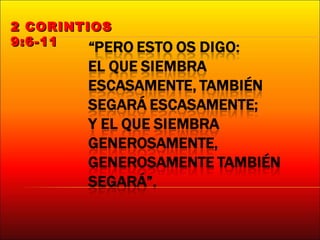 2 CORINTIOS 9:6-11 