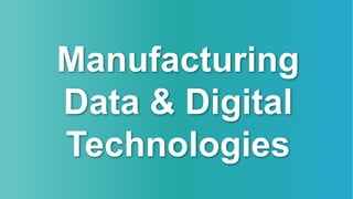 Unrestricted © Siemens AG 2018
Page 5
Manufacturing
Data & Digital
Technologies
 