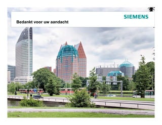 Bedankt voor uw aandacht




                     For internal use only / Copyright © Siemens AG 2006. All rights reserved.
 
