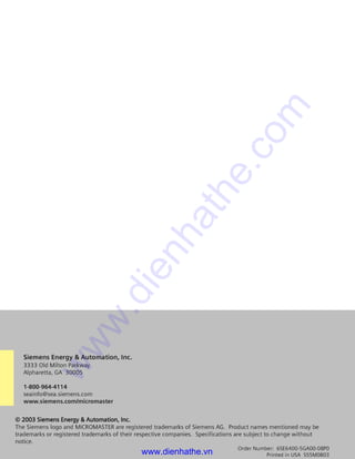 Issue 08/03
68 Quick Start Guide MICROMASTER 440
6SE6400-5GA00-0BP0
Figure 6-1
www.dienhathe.vn
www.dienhathe.com
 