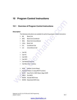 Load and Transfer Instructions
Statement List (STL) for S7-300 and S7-400 Programming
9-14 A5E00171232-01
www.dienhathe.vn
www.dienhathe.com
 