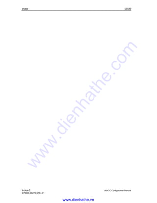 Index 09.99
Index-2 WinCC Configuration Manual
C79000-G8276-C164-01
www.dienhathe.vn
www.dienhathe.com
 