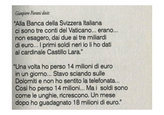 Fratini M., Marconi L., Vaffanbanka! Dai bond
argentini ai mutui assassini, BUR, Milano 2008.
Lannutti E., La Repubblica d...