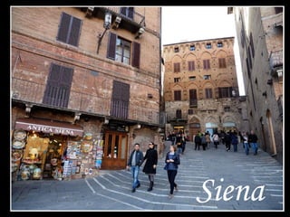 Siena
 