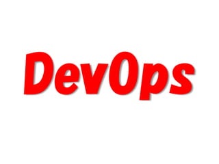 DevOps
 