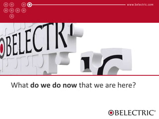 What do we do now that we are here?
 