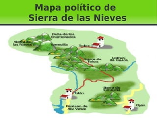 Mapa político de    Sierra de las Nieves 