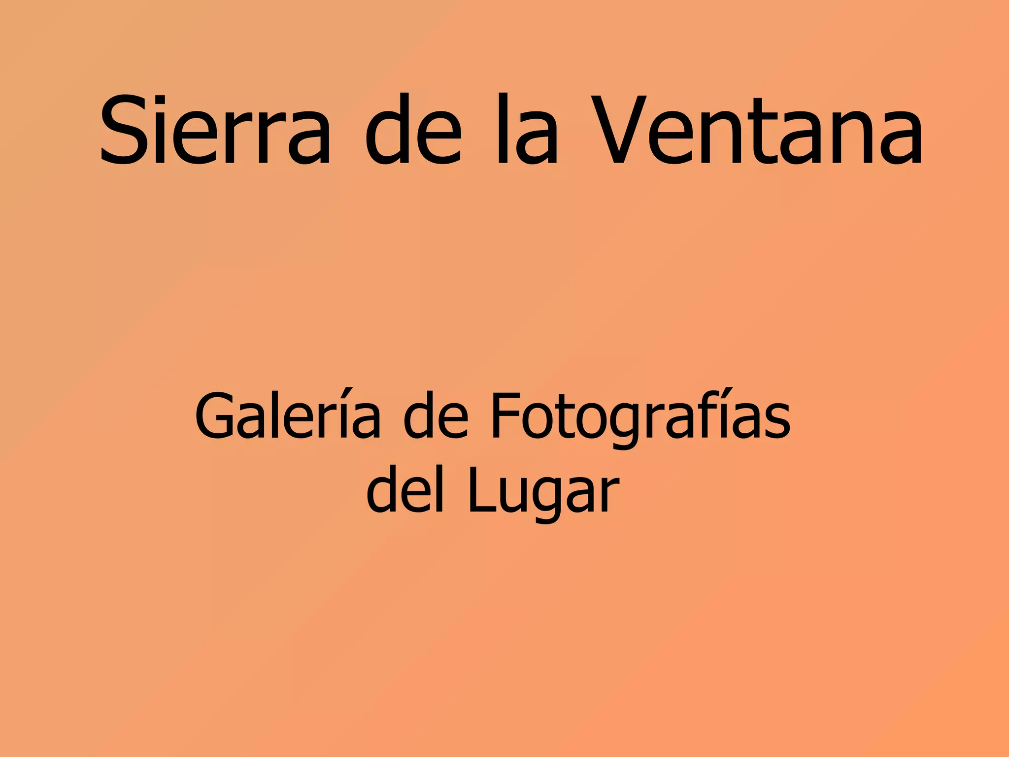 Sierra De La Ventana Fraan Y Taai | PPT 