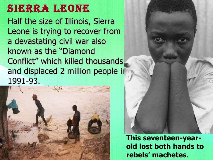 a research on the sierra leone diamond crisis Campaigners say diamond sales in africa have funded civil war front (ruf) rebels in sierra leone, according to research first published by. a research on the sierra leone diamond crisis Campaigners say diamond sales in africa have funded civil war front (ruf) rebels in sierra leone, according to research first published by.