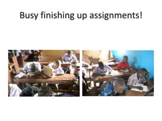 Busy finishing up assignments!