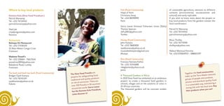 The Slow Food Presidia are
projects for safeguarding local,
traditional and quality products
at risk of extinction. There are
over 350 Presidia in 50 countries
around the world. Sierra Leone
has the Kenema Kola Presidium,
come discover it!
Together the food communities
make up the Terra Madre network:
groups of people who produce,
process and distribute quality food
in a sustainable way, maintaining a
strong link with the local area. Buy
their products when you can!
Where to buy local products
Kenema Kola (Slow Food Presidium )
Patrick Mansaray
Tel. +232 76724542
patrickmansaray@yahoo.com
Shed Jah
crtpdprograms@yahoo.com
Kenema
Restaurants
Balmaya Art Restaurant
Tel. +232 77358150
32 Main Motor Congo Cross
Freetown
Madame Posseh’s
Tel. +232 230664 - 76617634
possehres2004@yahoo.com
Babadorie Road, Lumley
Freetown
Tea bush and bush tea bush (Food Community)
Bridget Oyah Kamara
Tel. +232 76745197
oyabkamara@yahoo.co.uk
Kabala
Fish (Food Community)
Hope of Kent
Christiana Sasay
Tel. +232 88390999
Kent
Sierra Leone Artisanal Fishermen Union (Slafu)
Thomas Spencer
slafu2001@yahoo.com
Tombo
Honey (Food Community)
John Kamara
Tel. +232 78685820
oyabkamara@yahoo.co.uk
musaiabeekeepers@gmail.com
Musaya
Rice (Food Community)
Francess Fatmata Kellon
Tel. +232 33342688
ndegbomei@yahoo.co.uk
Jaima
A Thousand Gardens in Africa
In 2010 Slow Food has embarked on an ambitious
project: to create a thousand food gardens in
schools, villages and on the outskirts of cities in
25 African countries.
The thousand gardens will be concrete models
of sustainable agriculture, sensitive to different
contexts (environmental, socioeconomic and
cultural) and easily replicable.
If you wish to know more about the project or
buy local products from the gardens contact the
local coordinators:
Patrick A. Mansaray
Tel. +232 76724542
patrickmansaray@yahoo.com
Musa Tholley
Tel. +232 76774590
tholleym@yahoo.com
Abdoul Mamoud Koroma
Tel. +232 076824913 – 088601597
 