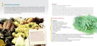 CASSAVA
Local names: sakie, yoka, odumboh, tanga-yamba
Scientific name: Manihot esculenta
An important source of carbohydrates, cassava is very versatile in the kitchen. The root is commonly
cooked in stews in households and is used in various street food dishes. Ground into flour, it can be
used to make breads and other dough-based dishes. Grated and fermented for a few days in jute sacks,
it becomes gari, which can be eaten fried or turned into eba. Normally served with various kinds of
sauces, eba is made by cooking gari and water together until it reaches the preferred consistency. The
leaves, rich in iron and vitamin A, must be cooked for a long time to get rid of their bitterness, and are
most popularly used in a sauce to accompany grains, meat and fish.
Cassava Leaf Stew
Ingredients
2 bunches of cassava leaves
450 grams (1 lb) meat, chicken or fish
¾ cup (180 ml or 3/8 pint) palm oil
30 broad beans, cooked
4 tbsp crushed groundnuts (peanuts)
5 garden eggs (small white eggplant), chopped
2 tbsp chilli powder
sounbareh seasoning
salt & pepper
Method
Trim the stalks and any damaged parts and wash the cassava leaves thoroughly. Pound the leaves in a
mortar and pestle or use a food processor to obtain a soft green paste.
Bring a pot of water to the boil and add the cassava paste, covering the pot.
Once the smell of raw cassava leaves has been cooked out of the mixture, add the oil and the meat,
chicken or fish and cover the pot again.
Add the onion, beans, peanuts and garden eggs and cook until tender.
Season to taste with salt, pepper and sounbareh.
VEGETABLES AND LEGUMES
Local varieties of vegetables and legumes are grown in small family plots and feature in many dishes
from Sierra Leone’s culinary tradition. The most common are okra, used for its leaves and fruit; jaka-
to, a small, flavourful eggplant; onions; groundnuts/peanuts native to South America and introduced
to the country during colonial times and grounded into a paste; tomatoes; nutritious pigeon peas;
egusi watermelons, used for their seeds; cassava, pounded into fufu, a paste eaten almost every day;
and tubers like cocoyam and Chinese yam.
2
sauces, eba is made by cooking gari and water together until it reaches the preferred consistency. The
leaves, rich in iron and vitamin A, must be cooked for a long time to get rid of their bitterness, and are
most popularly used in a sauce to accompany grains, meat and fish.
Trim the stalks and any damaged parts and wash the cassava leaves thoroughly. Pound the leaves in a
mortar and pestle or use a food processor to obtain a soft green paste.
Bring a pot of water to the boil and add the cassava paste, covering the pot.
Traditional varieties of fruits and
vegetables have adapted over the
centuries to the local climate and soil
conditions. This makes them more re-
sistant, and they don’t need chemical
inputs (fertilizers and pesticides) to
flourish. They cost less and are better
for our health and the environment.
 