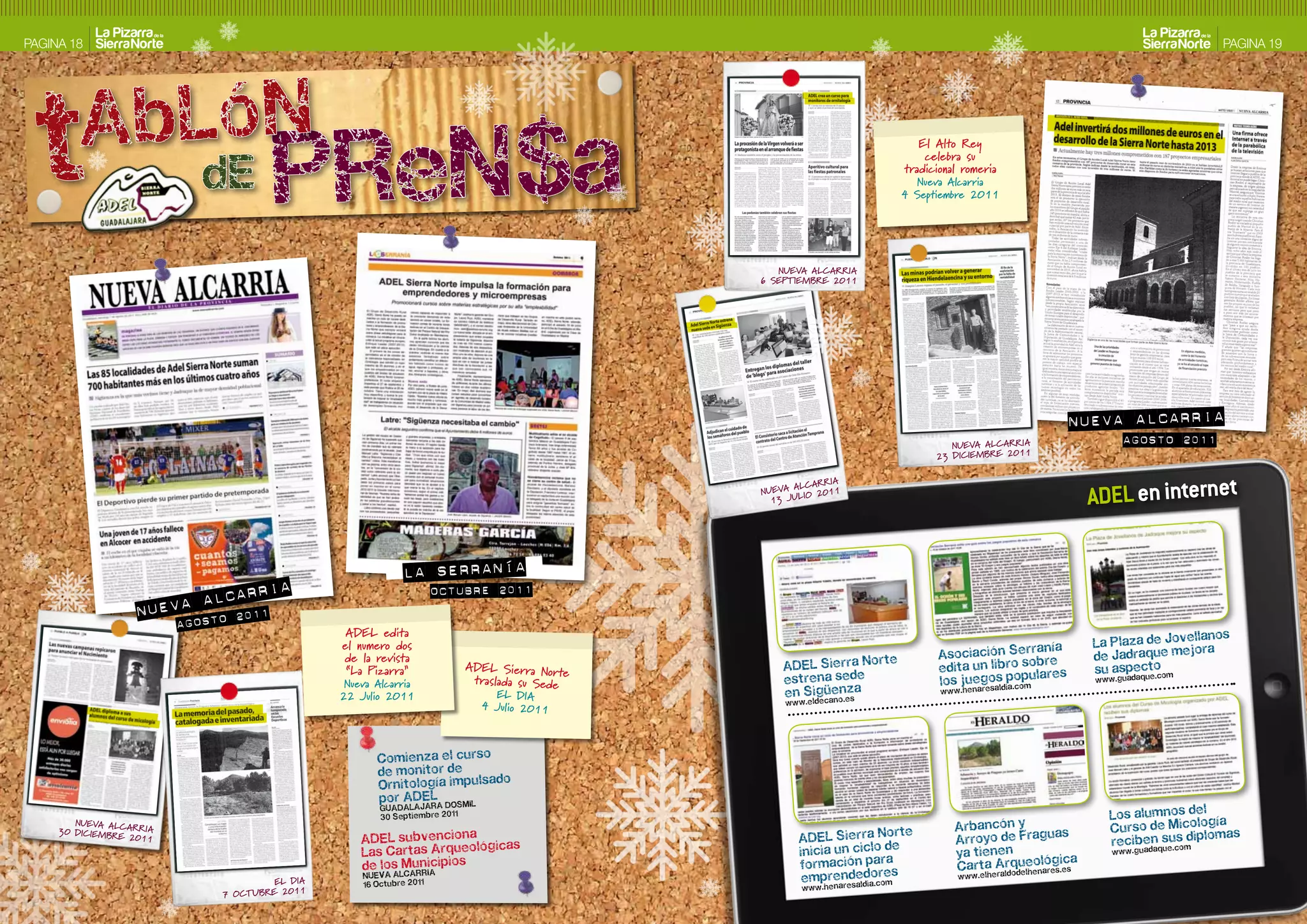 PAGINA 18                                                                                                                                                                                      PAGINA 19




 t      AbLóN
                           dE          PReN$a
                                                                                                                                       El Alto Rey
                                                                                                                                        celebra su
                                                                                                                                    tradicional romeria
                                                                                                                                      Nueva Alcarria
                                                                                                                                    4 Septiembre 2011




                                                                                                    NUEVA ALCARRIA
                                                                                                 6 SEPTIEMBRE 2011




                                                                                                                                                                   NUEVA ALCARRIA
                                                                                                                                             NUEVA ALC ARRIA                AGOSTO 2011
                                                                                                                                          23 DICIEMBRE 2011




                                                                                                                                                                       ADEL en internet
                                                                                                               RIA
                                                                                                        ALC AR 1
                                                                                                 NUEVA         01
                                                                                                   13 J ULIO 2




                                                             LA SERRANÍA
                              RRIA                                    OCTUBRE 2011
                   NUEV A ALCA 11
                                  20
                         AGOSTO                  ADEL edita                                                                                                                          vellanos
                                                el numero dos                                                                                             ranía        La Plaza de Jo
                                                                                                                                          Asociación Ser re                           ejora
                                                de la revista                                                      orte                                                de Jadraque m
                                                                            ADEL Sierra Norte        ADEL Sierra N                        edita un libro sob
                                                                                                                                                                       su aspecto m
                                                 “La Pizarra”                                                sede                                          lares
                                                                                                     estrena                              los juegos popu
                                                                                                                                                                                   .co
                                                                             traslada su Sede                                                                          www.guadaque
                                                 Nueva Alcarria
                                                                                                     en Sigüenza
                                                                                                                                                        ldia.com
                                                                                    EL DI A                                                www.henaresa
                                                22 Julio 2011                                                        s
                                                                                  4 Julio 2011        www.eldecano.e




                                                       Comienza el curso
                                                       de monitor de
                                                                           do
                                                       Ornitología impulsa
                                                       por ADEL            SMIL
                                                        GUADALAJARA DO                                                                                                                  l
                                                        30 Septiembre 201
                                                                          1                                                                                              Los alumnos de ía
        NUEVA ALC
     30 DICIEMBR ARRIA                                                                                                                        Arbancón y                 Curso de Micolog
                                                                                                                         orte                                  uas
                E 2011
                                                    ADEL subvenciona                                    ADEL Sierra N                         Arroyo de Frag                         di omas
                                                                                                                                                                         reciben sus m pl
                                                                      lógicas                                        clo de
                                                    Las Cartas Arqueo                                   inicia un ci                          ya tienen
                                                                                                                                                                                         .co
                                                                                                                                                                          www.guadaque
                                                    de los Municipios                                   formación para                                       ológica
                                                                                                                                              Carta Arqueenares.es
                                                                                                                          s
                                                                                                         emprendedore
                                                            RRIA
                                                    NUEVA ALCA                                                                                         odelh
                                                                                                                                               www.elherald
                                       EL DIA       16 Octubre 2011                                      www.henaresa
                                                                                                                         ldia.com
                              7 OCTUBRE 2011
 