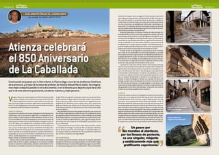 PAGINA 20                                                                                                                                                                                                                                                                                                       PAGINA 21


                            > JOYAS ARQUITECTóNICAS DE LA SIERRA NORTE
                                                                                                                                                                       románicos de mayor o menor envergadura. Comenzando por la que fue la
                                      DE LA MANO DE MANUEL MARTIN GALAN                                                                                                más antigua parroquia atencina, la de Santa María del Rey, al pie del cas-
                                                                                                                                                                       tillo y que hoy preside el cementerio, llaman la atención su esbelta to-
                                                                                                                                                                       rre decorada con arquerías ciegas y los restos de la portada septentrional
                                                                                                                                                                       con dos inscripciones, lamentablemente deformadas y deterioradas, en
                                                                                                                                                                       árabe y latín. En la fachada meridional, la entrada principal está decorada
                                                                                                                                                                       con una variada muestra de personajes siguiendo el sentido de las arqui-
                                                                                                                                                                       voltas bastante posterior a la septentrional.
                                                                                                                                                                           No lejos de Santa María, la Santísima Trinidad, de finales del siglo XII o
                                                                                                                                                                       principios del XIII, conserva un sencillo y elegantísimo ábside, uno de los
                                                                                                                                                                       más hermosos de la provincia. El resto de la iglesia es del siglo XVI -su ar-
                                                                                                                                                                       mónica bóveda tardogótica merece igualmente la pena- y su portada fue                                                Plaza, balcón de esquina




    Atienza celebrará
                                                                                                                                                                       construida, ya muy avanzada esta centuria, al igual que el atrio que la cir-                                        y arranque de la zapatería
                                                                                                                                                                       cunda, la espadaña de San Gil, la fuente del Santo y quizá la ermita del
                                                                                                                                                                       Humilladero, por el maestro cantero montañés Juan de Sobremazas, si-
                                                                                                                                                                       guiendo modelos del italiano Sebastiano Serlio, uno de los grandes divul-
                                                                                                                                                                       gadores de las formas arquitectónicas renacentistas en Europa.
                                                                                                                                                                           El ábside de San Gil, del siglo XIII, es más simple que el de la Trinidad,




    el 850 Aniversario
                                                                                                                                                                       pero a más de uno sorprenderán las columnillas adosadas y truncadas
                                                                                                                                                                       de su interior, así como su pila bautismal. San Bartolomé presenta la úni-
                                                                                                                                                                       ca galería porticada de la villa, con siete arcos de medio punto sobre do-
                                                                                                                                                                       bles columnas. Es, en realidad, una semi-galería, toda vez que la otra par-
                                                                                                                                                                       te fue destruida en el siglo XVIII al levantar la capilla del Santísimo Cristo,
                                                                                                                                                                       patrón de la villa, profusamente decorada en estilo rococó.




    de La Caballada
                                                                                                                                                                           Y ya fuera de la villa, más al norte, merece mucho la pena acercarse
                                                                                                                                                                       hasta la ermita de Nuestra Señora del Val. Parroquia hasta mediados del
                                                                                                                                                                       siglo XV, del primitivo templo románico no queda sino su portada, sin du-
                                                                                                                                                                       da, la más interesante de la villa. En ella, diez figuras muy realistamente
                                                                                                                                                                       caracterizadas e individualizadas -tres damas, seis caballeros y un niño-            Casa blasonada de
                                                                                                                                                                       se arquean en violenta contorsión sobre la arquivolta hasta tocar con los            los Medrano bravo de Lagunas
                                                                                                                                                                       pies sus cabezas. Normalmente se identifican con saltimbanquis, bus-
                                                                                                                                                                       cándose la clásica simbología en relación con el pecado. Me atrevo, sin
                                                                                                                                                                       embargo, a sugerir que su forzada postura no es sino mera licencia artís-
    Continuando los paseos por la Sierra Norte, la Pizarra llega a uno de los emblemas históricos                                                                      tica. Por más que me esfuerzo, no consigo imaginar a unas damas cuya
    de la provincia, y lo hace de la mano del profesor de Historia Manuel Martín Galán. No imagina-                                                                    vestimenta y tocados sugieren elevada o, al menos, no baja condición so-
    mos mejor compañía posible ni en lo documental, ni en lo literario para dejarles al pie de la villa                                                                cial ganándose la vida como contorsionistas. ¿Podríamos estar ante los
                                                                                                                                                                       retratos de una familia, posiblemente de donantes?
    que la de este atencino practicante, excelente maestro y mejor persona.
                                                                                                                                                                       EL GóTICO
                                                                                                                                                                       Frente a ese aluvión románico, el estilo gótico se presenta más escaso en


    V      engas a Atienza por donde vengas, te recibirá la imponente y bella
           mole de su fortaleza coronando el cerro en el que se asienta la villa.
           A ella está ligada buena parte de nuestra historia y es la que con-
    fiere a la primera imagen que recibe el viajero toda su personalidad y dis-
    tinción. Por ella, obligadamente, ha de comenzar este rápido recorrido por
                                                                                    el siglo XIII de una segunda muralla para cerrar lo que se denominó has-
                                                                                    ta bien entrados los siglos modernos “el arrabal murado”. Peor conserva-
                                                                                    da que la primera, pueden verse, no obstante, unos fragmentos junto a
                                                                                    la iglesia de San Bartolomé y unos cuantos cubos, más o menos casti-
                                                                                    gados por el tiempo, que enlazan con el saliente de la judería, mudo, pe-
                                                                                                                                                                       Atienza, pero no sin importancia. Ante todo, hay que aludir a los restos del
                                                                                                                                                                       ábside del convento de San Francisco -en grave riesgo, por cierto, de ruina
                                                                                                                                                                       total, que el actual ayuntamiento parece firmemente decidido a evitar-. A
                                                                                                                                                                       falta de documentación, habrá que acudir a la intuición de Layna, que ve en
                                                                                                                                                                       ese atrevido gótico perpendicular la influencia de Catalina de Lancáster, es-
    su importante patrimonio histórico-monumental.                                  ro elocuente recuerdo de la importancia que dicha minoría socio-religio-           posa de Enrique III, que recibió las rentas de Atienza en concepto de arras          El Arco de San Juan comunica
                                                                                    sa tuvo en Atienza.                                                                (lo que nos llevaría a finales del siglo XIV). Más tardíos, probablemente de la      la Plaza y la Plazuela
    CASTILLO Y MURALLAS                                                                 Muy afectada la villa por la crisis general del siglo XIV y por el cerco mi-   etapa de la reconstrucción de la villa tras el sitio de Juan II, son los otros dos
    Ocupado el cerro desde la más remota antigüedad, fue fortificado por los        litar sufrido un siglo después a manos de Juan II, su recuperación se hizo         edificios góticos de la villa: la casa curato de Santa María del Rey, con arco
    musulmanes, mas no fue hasta los siglos XI-XII, al consolidarse la con-         ya imposible al perder definitivamente su valor estratégico en el reinado          conopial y restos de ventanales y la enigmática Posada del Cordón -desgra-
    quista cristiana, cuando adquirió su forma definitiva. Su base no es si-        de los Reyes Católicos. Lo que hoy permanece es una parte de la primiti-           ciadamente, el actual cordón es una burda reconstrucción del finísimo ori-           Galería románica de
    no una formidable roca natural rematada por la construcción humana. De          va villa, en la ladera occidental del cerro, y otra, algo más amplia, del arra-    ginal-, con bella ventana ajimezada, de la que sólo sabemos que siglo y pi-          la iglesia de San bartolomé
    ésta hoy sólo se conserva la torre del homenaje en el ángulo sur, los res-      bal murado, más otro arrabal, el de Portacaballos, que al parecer nunca            co después de su construcción era ya establecimiento hostelero (mesón).
    tos de dos aljibes y los vestigios de la muralla que recorría el perímetro      tuvo muralla propia.
    de la roca. Otro doble recinto amurallado, el cinturón de ronda al pie de la        El apresuramiento con que muchos visitan Atienza les lleva a olvidar
    roca y el que cerraba la plaza de armas, completaban la fortaleza. Des-         sus murallas. Sin embargo, un paseo por ellas -por ejemplo, al atardecer,                       Un paseo por
    de lo alto, además de disfrutarse de una impresionante panorámica, se           por los lienzos de poniente, que constituyen el entrañable Solecito- es
    puede comprobar sin necesidad de palabras su condición de fortaleza in-         una singular, relajante y estéticamente más que gratificante experiencia                 las murallas al atardecer,
    expugnable, que junto con la de frontera o semifrontera con los musul-
    manes -perdida lógicamente con el paso del tiempo- y con la corona de
                                                                                    que me atrevo a proponer como algo obligado.
                                                                                                                                                                            por los lienzos de poniente,
    Aragón, le dieron su importancia estratégica.
       Desde lo alto se puede reconocer fácilmente el primitivo asentamien-
                                                                                    IGLESIAS ROMáNICAS
                                                                                    Si el castillo y parte de las murallas constituyen un magnífico ejemplo de
                                                                                                                                                                             es una singular, relajante
    to de la villa, en torno al castillo y protegido por un cinturón amurallado     arquitectura románica civil, el segundo bloque es el del románico religio-               y estéticamente más que
    del que se conservan amplios lienzos, exentos o entreverados en el ca-          so. Nada menos que cinco de las siete iglesias que siguen en pie en Atien-
    serío actual. Su inmediato crecimiento hizo necesaria la construcción en        za -de la docena larga que hubo en la Edad Media- conservan elementos                     gratificante experiencia
 