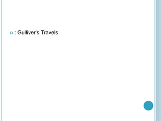 

: Gulliver's Travels

 