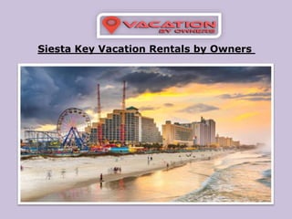 Siesta Key Vacation Rentals by Owners
 