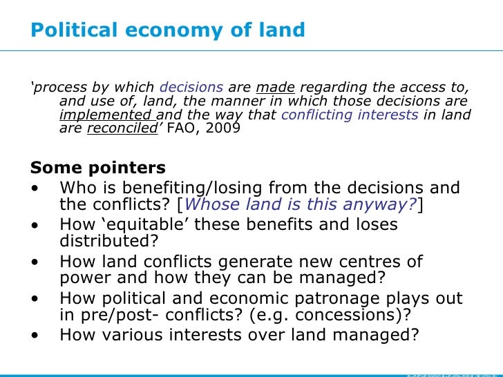Political Economy of Land and Conflicts