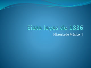 Historia de México ||
 