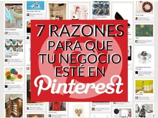 Siete razones para que tu negocio esté en Pinterest