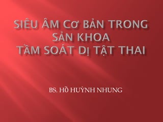 BS. HỒ HUỲNH NHUNG
 