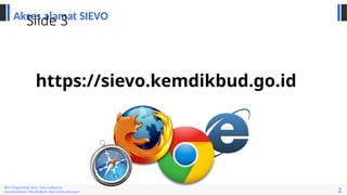 Pemaparan mengenai aplikasi SIEVO 2020.pptx