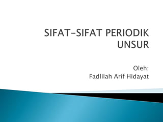 Oleh:
Fadlilah Arif Hidayat
 